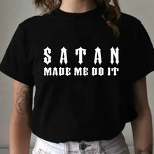 Load image into Gallery viewer, Women&#39;s Satan Made Me Do It Tee